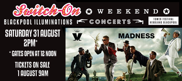 Main image for Madness Headline Saturday Night of  Blackpool Illuminations Switch-On Weekend article