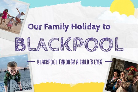 Main image for Our Family Holiday to Blackpool Scrapbook article